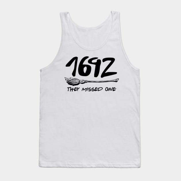 1692 They missed one  Salem broom witch Tank Top by RetroPrideArts